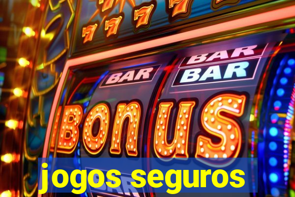 jogos seguros